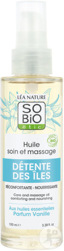 So'Bio Étic Huile Soin Et Massage Détente Des Îles Aux Huiles Essentielles Parfum Vanille Bio 100ml